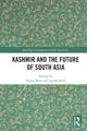 Book cover of: Kashmir and the Future of South Asia