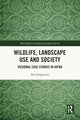 Book cover of: Wildlife, Landscape Use and Society. By: Ken Sugimura