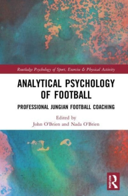 Book cover of: Analytical Psychology of Football. By: John O'Brien