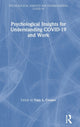 Book cover of: Psychological Insights for Understanding COVID-19 and Work. By: Cary L. Cooper