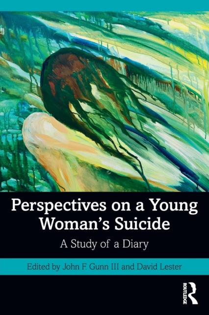 Book cover of: Perspectives on a Young Woman's Suicide. By: John F. Gunn
