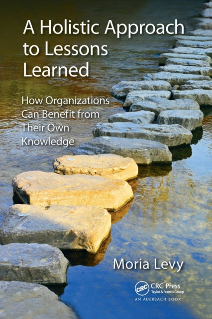 Book cover of: Holistic Approach to Lessons Learned. By: Moria Levy