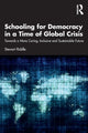 Book cover of: Schooling for Democracy in a Time of Global Crisis. By: Stewart Riddle
