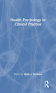 Book cover of: Health Psychology in Clinical Practice. By: Mark Forshaw