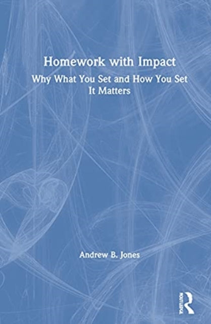 Book cover of: Homework with Impact. By: Andrew B. Jones