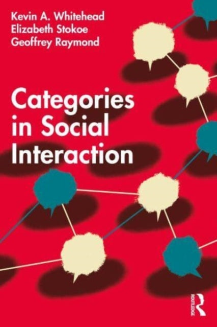 Book cover of: Categories in Social Interaction. By: Kevin A. Whitehead