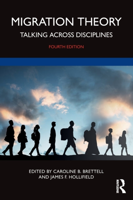 Book cover of: Migration Theory. By: Caroline Brettell