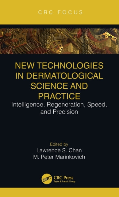 Book cover of: New Technologies in Dermatological Science and Practice. By: Lawrence S. Chan