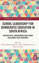 Book cover of: School Leadership for Democratic Education in South Africa. By: Tsediso Michael Makoelle