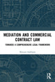 Book cover of: Mediation and Commercial Contract Law. By: Maryam Salehijam