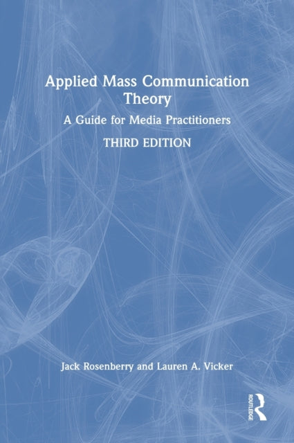 Book cover of: Applied Mass Communication Theory. By: Jack Rosenberry