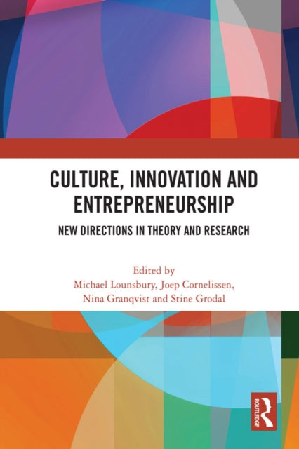 Book cover of: Culture, Innovation and Entrepreneurship. By: Michael Lounsbury
