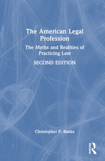 Book cover of: American Legal Profession. By: Christopher P. Banks