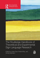 Book cover of: Routledge Handbook of Theoretical and Experimental Sign Language Research
