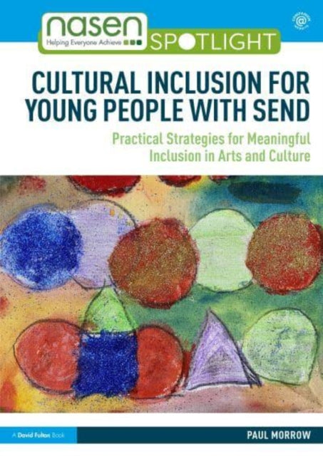 Book cover of: Cultural Inclusion for Young People with SEND. By: Paul Morrow