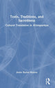 Book cover of: Texts, Traditions, and Sacredness. By: Annie Rachel Royson