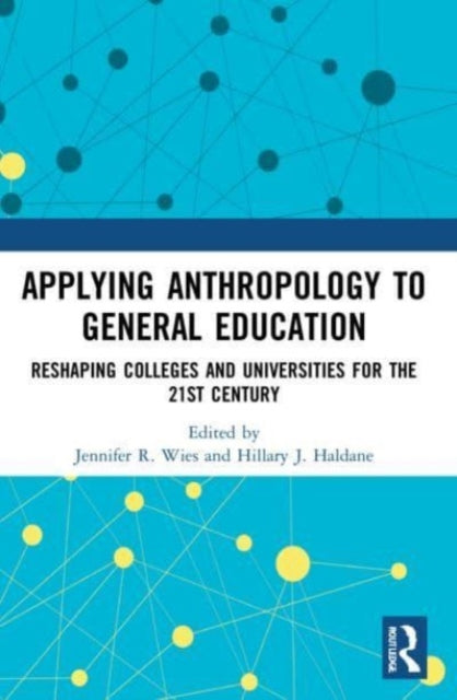 Book cover of: Applying Anthropology to General Education. By: Jennifer R. Wies