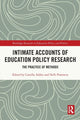 Book cover of: Intimate Accounts of Education Policy Research. By: Camilla Addey