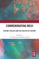 Book cover of: Commemorating Meiji. By: D. V. Botsman