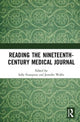 Book cover of: Reading the Nineteenth-Century Medical Journal. By: Sally Frampton