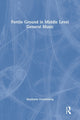 Book cover of: Fertile Ground in Middle Level General Music. By: Stephanie Cronenberg