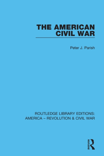 Book cover of: American Civil War. By: Peter J. Parish