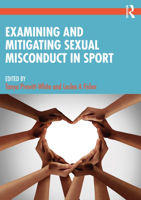 Book cover of: Examining and Mitigating Sexual Misconduct in Sport