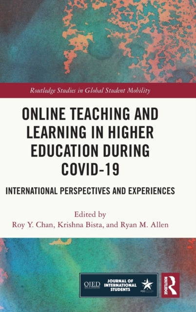 Book cover of: Online Teaching and Learning in Higher Education during COVID-19. By: Roy Y. Chan