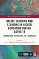 Book cover of: Online Teaching and Learning in Higher Education during COVID-19. By: Roy Y. Chan