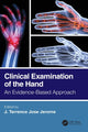 Book cover of: Clinical Examination of the Hand. By: J. Terrence Jose Jerome