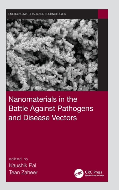 Book cover of: Nanomaterials in the Battle Against Pathogens and Disease Vectors