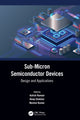 Book cover of: Sub-Micron Semiconductor Devices. By: Ashish Raman
