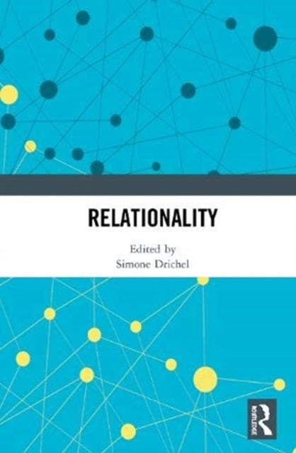 Book cover of: Relationality. By: Simone Drichel