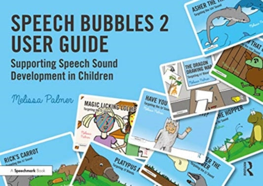 Book cover of: Speech Bubbles 2 User Guide. By: Melissa Palmer