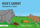 Book cover of: Rick's Carrot. By: Melissa Palmer