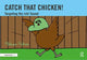 Book cover of: Catch That Chicken!. By: Melissa Palmer