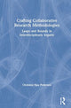 Book cover of: Crafting Collaborative Research Methodologies. By: Christina Hee Pedersen