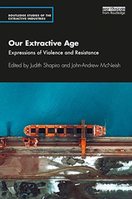 Book cover of: Our Extractive Age. By: Judith Shapiro