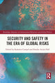 Book cover of: Security and Safety in the Era of Global Risks. By: Radomir Compel