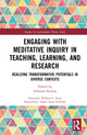 Book cover of: Engaging with Meditative Inquiry in Teaching, Learning, and Research. By: Ashwani Kumar