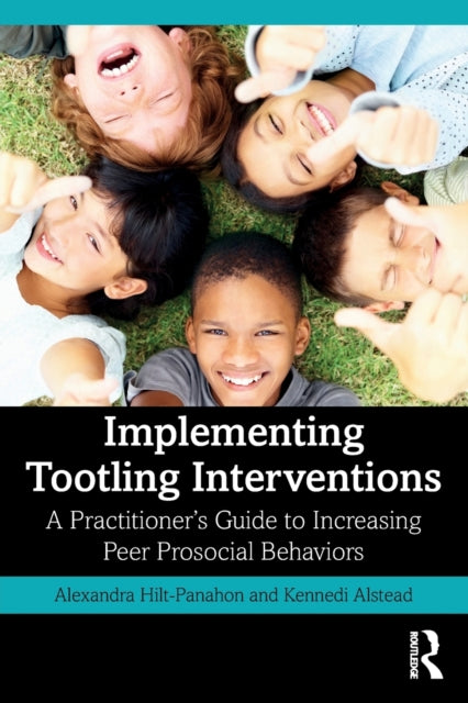 Book cover of: Implementing Tootling Interventions. By: Alexandra Hilt-Panahon