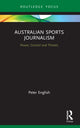 Book cover of: Australian Sports Journalism. By: Peter English