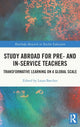 Book cover of: Study Abroad for Pre- and In-Service Teachers. By: Laura Baecher