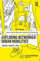 Book cover of: Networked Urban Mobilities