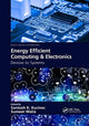 Book cover of: Energy Efficient Computing & Electronics. By: Santosh K. Kurinec