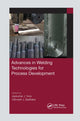Book cover of: Advances in Welding Technologies for Process Development. By: Vishvesh J. Badheka