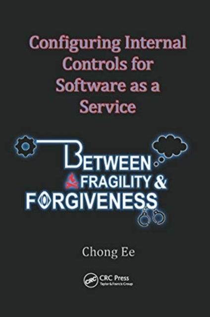 Book cover of: Configuring Internal Controls for Software as a Service. By: Chong Ee