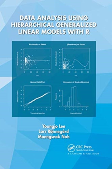 Book cover of: Data Analysis Using Hierarchical Generalized Linear Models with R. By: Youngjo Lee