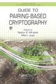 Book cover of: Guide to Pairing-Based Cryptography. By: Nadia El Mrabet