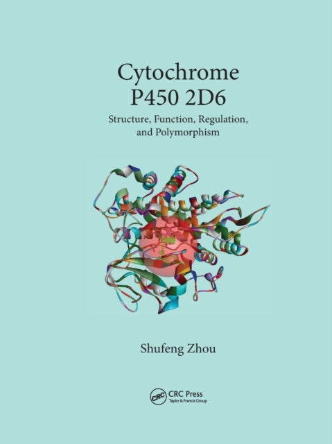 Book cover of: Cytochrome P450 2D6. By: Shufeng Zhou